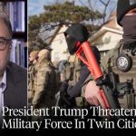 1,000 Soldiers Placed on Standby Trump Threatens to Invoke Insurrection Act, Deploy Troops to