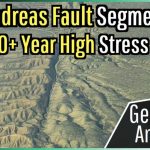 Part of the San Andreas Fault is at a 900+ Year High Stress Level; Geologist Analysis