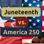 Juneteenth vs. America 250