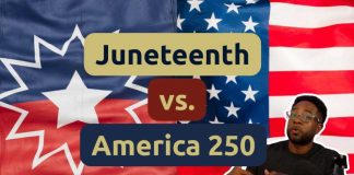 Juneteenth vs. America 250