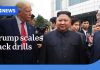 Trump Cuts Korea War Drills to Ease Tensions With North Korea Trump Cuts Korea War Drills to Ease Tensions With North Korea