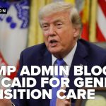 State Defies Trump: Vows To Keep Child ‘Gender Transitions’ Funded State Defies Trump: Vows To Keep Child ‘Gender Transitions’ Funded