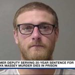 Former deputy convicted of murder dies in prison